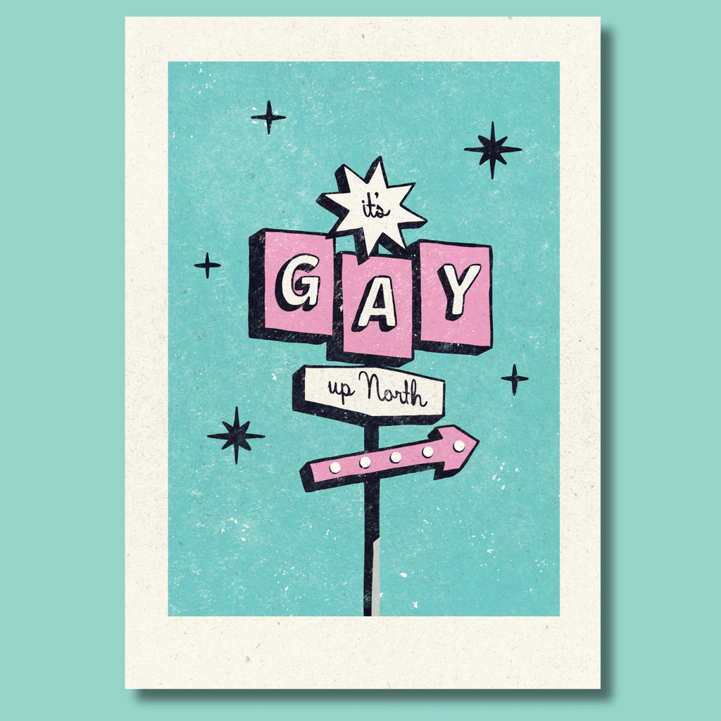 It's Gay up North - A6 Postcard