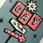 It's Gay up North - A4 Lino Print